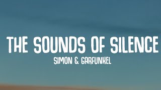 Simon &amp; Garfunkel - The Sound Of Silence (Lyrics)