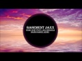 Good Luck - Basement Jaxx (DavidSamuel Remix ...