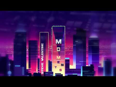 Steve Valentine - Moments (Original Mix) [2018]