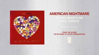 American Nightmare &quot;Young Hearts Be Free Tonight&quot;