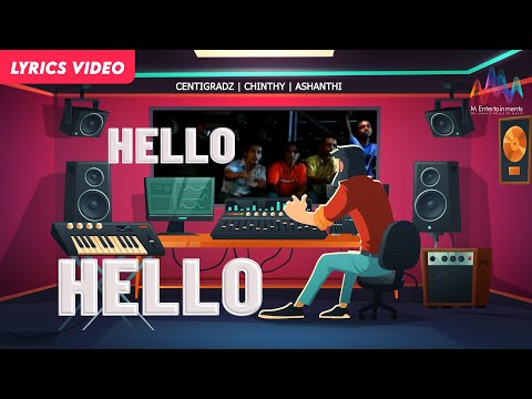Hello Hello (හෙලෝ හෙලෝ) - CENTIGRADZ | Chinthy | Ashanthi De Alwis  | Lyrical Video