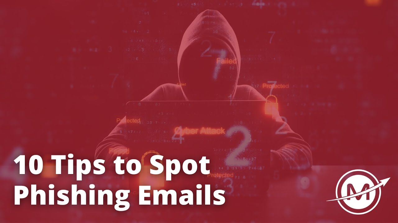 10 Tips to Spot Phishing Emails