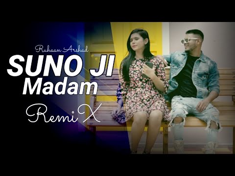 Suno Ji Madam | Remix | DJ Round Mix | Ruhaan Arshad Music By DJ Round Mix DJ Remix Music