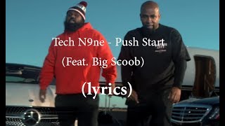 Tech N9ne - Push Start (Feat. Big Scoob) (lyrics)