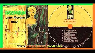Jane Morgan with The Troubadors - Two Different Worlds