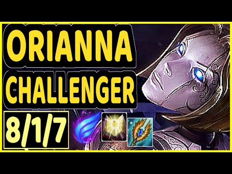 MAGIFELIX (ORIANNA) - 8/1/7 KDA CHALLENGER GAMEPLAY - EUW