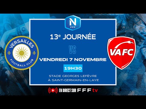 J13 I FC Versailles vs Valenciennes FC en replay I National FFF 2025-2026