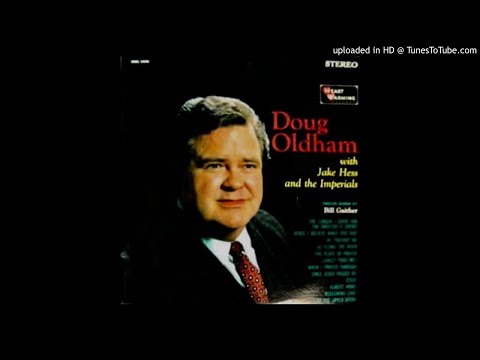 Doug Oldham with Jake Hess & The Imperials LP (1967) [Full Album]