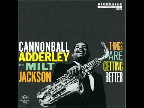 Cannonball Adderley & Milt Jackson Quintet - The Sidewalks of New York