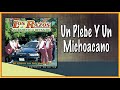 Un Plebe Y Un Michoacano "Los Razos De Sacramento" | DISCO OFICIAL