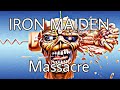 IRON MAIDEN Massacre Lyric Video