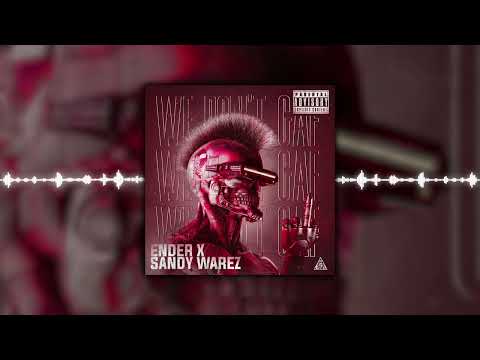 Ender & Sandy Warez - We Don't GAF