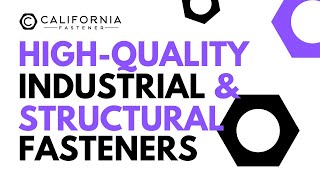 California Fastener | High-Quality Industrial & Structural Fasteners