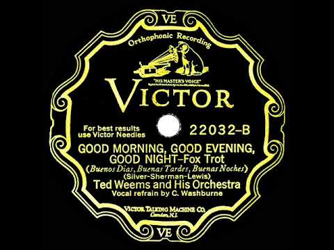 1929 Ted Weems - Good Morning, Good Evening, Good Night (Country Washburne, vocal)