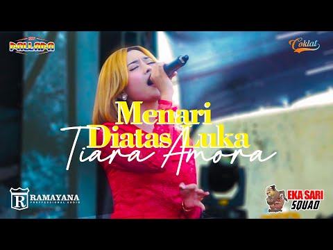 MENARI DI ATAS LUKA - TIARA AMORA | NEW PALLAPA LIVE TEGAL