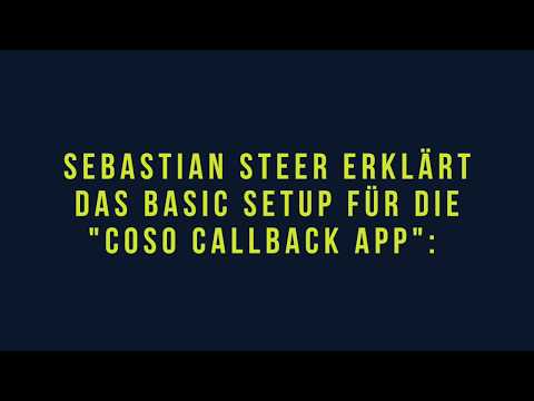 Die COSO Callback App Basic Setup - Sebastian Steer erklärt