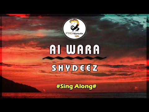 Ai Wara | Shydeez (Sing Along)