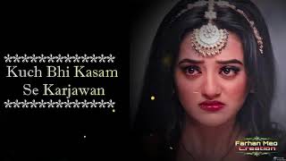 Ishq Mein Marjawan 2 Title Song HD Lyrics Video || Male Sad Version || Farhan Meo || part 1