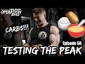 Testing The Peak at 2 WEEKS OUT! | Operation 2022 | Episode 50