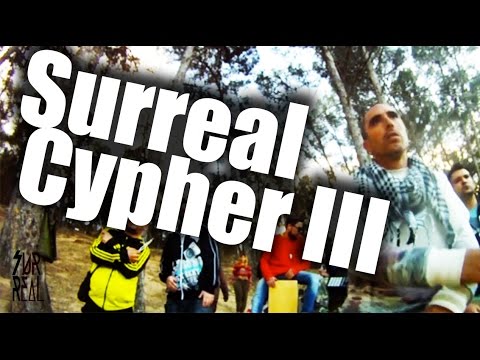 Surreal Cypher III Largo PDS, El Prof, Kattman, Billy Gavillow, Kanelo PDS, PPL, Quique Barroso