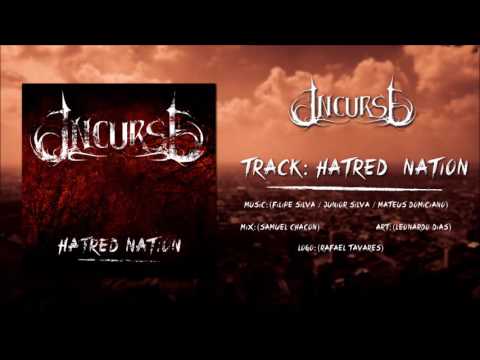 INCURSE - Hatred Nation