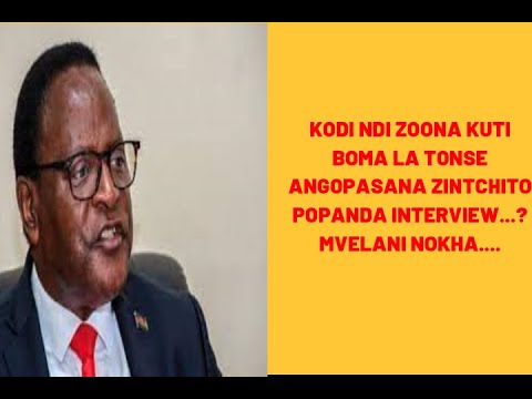 ANGOPASANA Makalata a NTCHITO muboma la Tonse Alliance popanda Interview Akutero?....