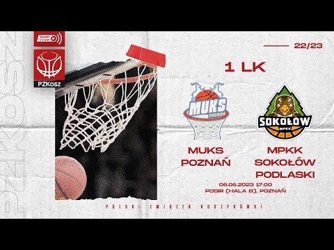MUKS Poznań - MPKK Sokołów SA Sokołów Podl. (1 LK, III Runda PO, 2 mecz, Sezon 2022/2023)