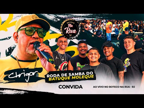Roda de Samba do Boteco na Rua com Batuque Moleque convida Chrigor (Ao Vivo)