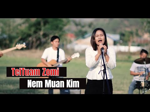Tel Tuam Zomi - Nem Muan Kim Official Music video 2020