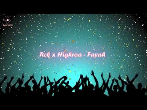 Rck x Highroa - Fayah - K.O.R Community