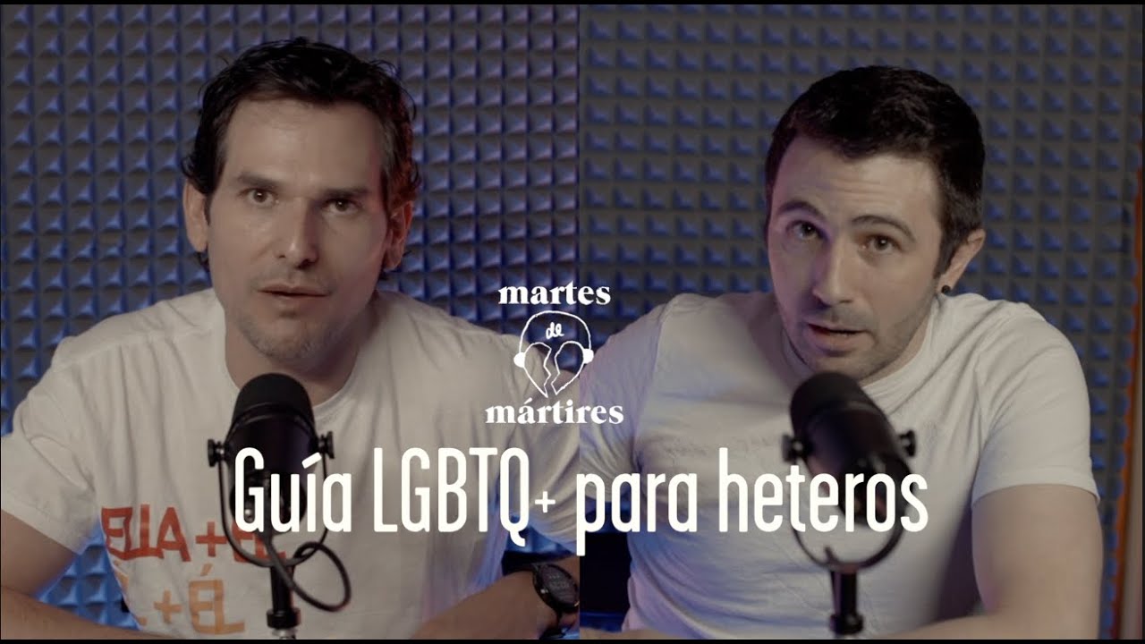 LA GUIA DEL AMOR LGBT para HETEROS | Martes de Mártires #9