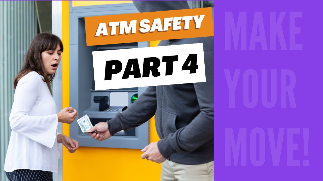 ATM Safety - Part 4