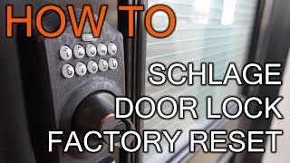 How to Factory Restore Schlage Door Lock