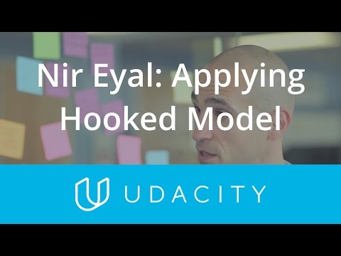 Nir Eyal: Applying Hooked Model | Product Design | Udacity