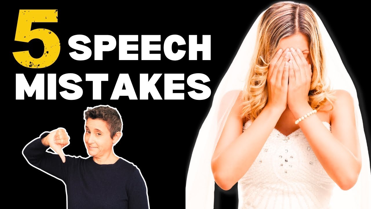 5 HUGE Wedding Speech Mistakes And How To Avoid Them!