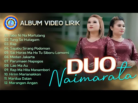 Lagu Batak - DUO NAIMARATA - ALBUM VIDEO LIRIK || FULL ALBUM DUO NAIMARATA (Official Music Video)