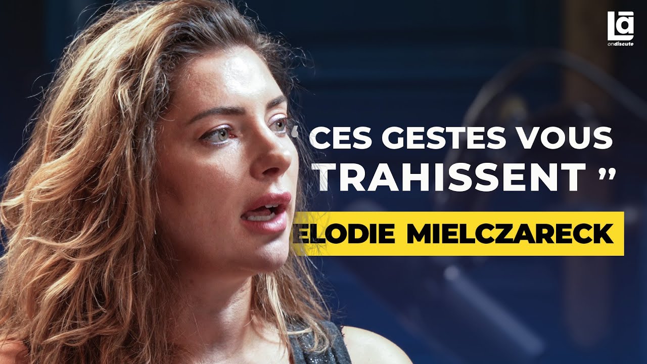 Les secrets de la communication non-verbale partagés par une sémiologue - Elodie Mielczareck