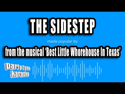 'Best Little Whorehouse In Texas' - The Sidestep (Karaoke Version)