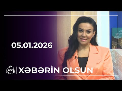 Xəbərin Olsun / 05.01.2026 