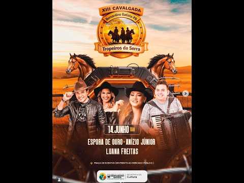 13ª Cavalgada tropeiros da serra 2026 - Bernardino Batista