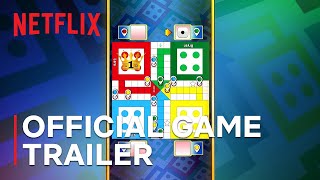Netflix Ludo King | Official Game Trailer 