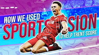 'The Game Changer' Trent Alexander Arnold: How the Sports Vision Training Advant