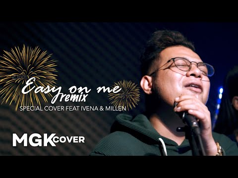 SPECIAL NEW YEAR NIGHT - Easy On me - Cover Mario G Klau ft Ivena Adira, Eriska Millen