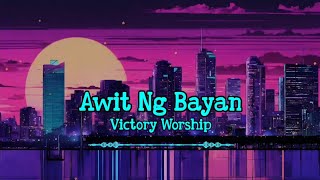 Victory Worship - Awit Ng Bayan (Lyrics)