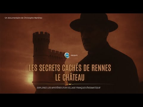 [DOCUMENTARY] The hidden secrets of Rennes-le-Château