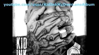 Kid Ink ft. King Los - No Option (My Own Lane) 2014