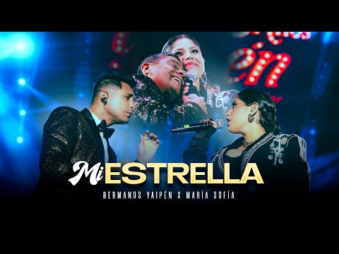Hermanos Yaipén X @MariaSofiaMusic  - Mi Estrella (En Vivo 25 Años en Lima)