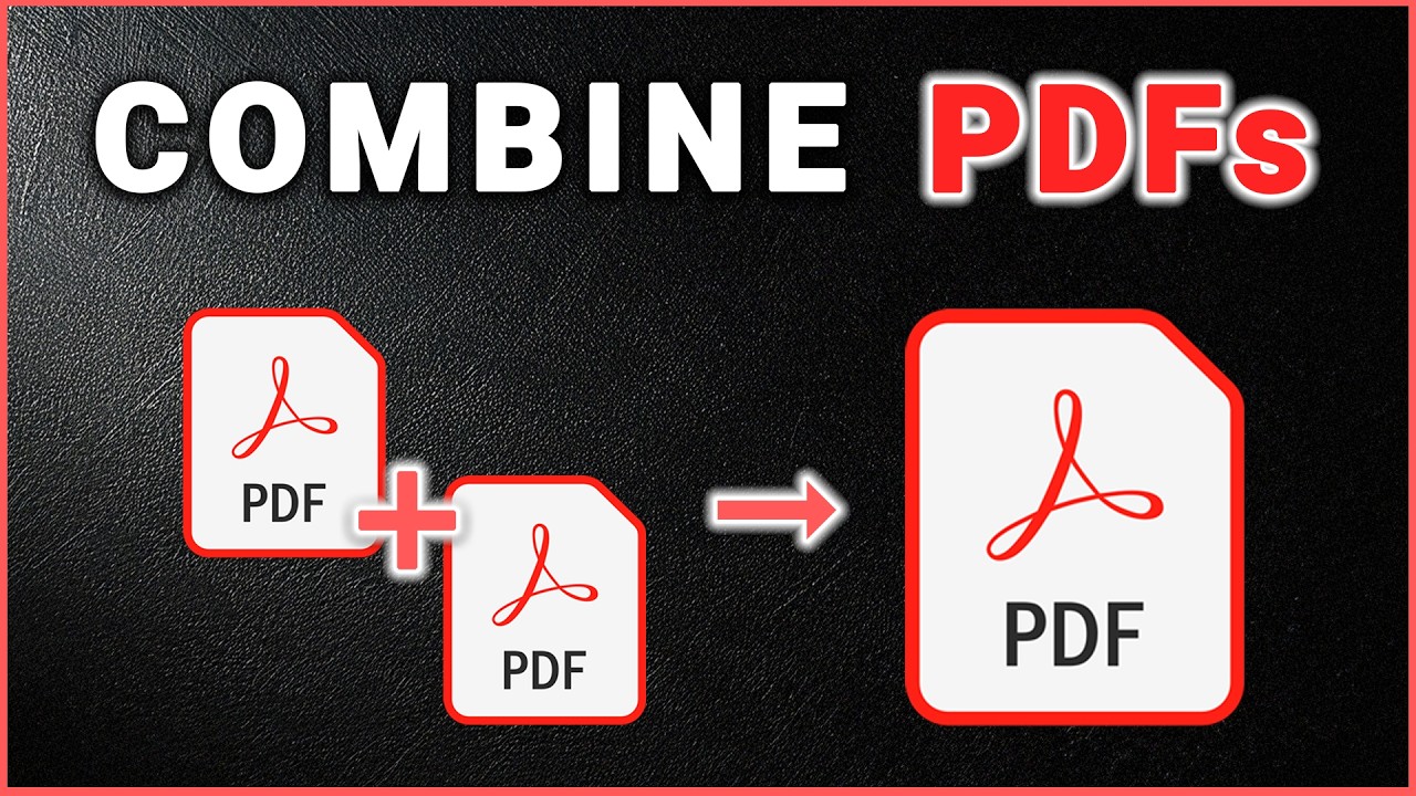 How to Combine PDF Files (Quick & Free)