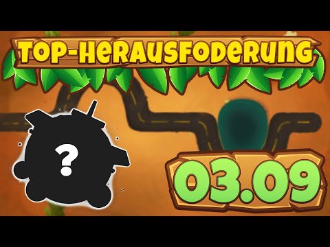 Top-Herausforderung 03.09.2023 - Ende der Strasse [#BloonsTD6]