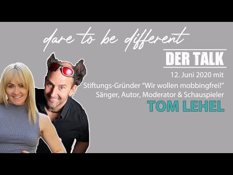 DARE TO BE DIFFERENT - DER TALK mit Tom Lehel vom 12.6.2020